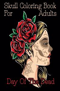 Skull Coloring Book For Adults Day Of The Dead