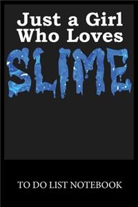 Just a Girl Who Loves Slime