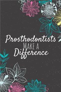 Prosthodontists Make A Difference