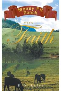 Money Pit Ranch Book 1 Faith