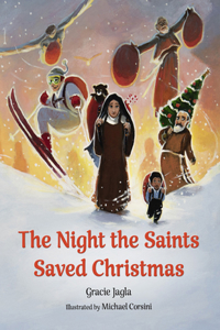 Night the Saints Saved Christmas