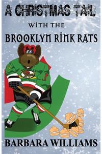 Christmas Tail with the Brooklyn Rink Rats
