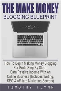The Make Money Blogging Blueprint