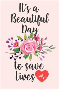 It's A Beautiful Day To Save Lives