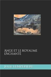 Ange et le royaume enchanté