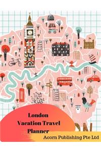 London Vacation Travel Planner