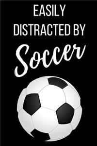 Easily Distracted By Soccer