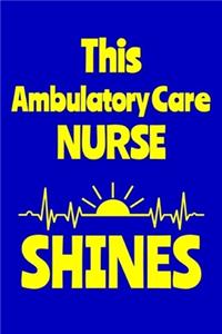 This Ambulatory Care Nurse Shines