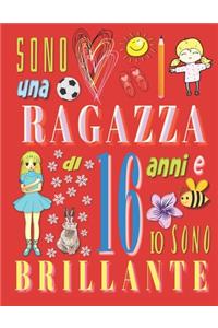 Sono una ragazza di 16 anni e io sono brillante