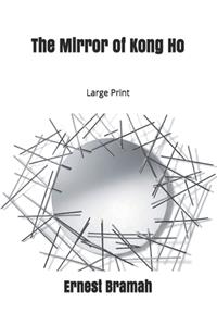 The Mirror of Kong Ho