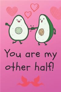 You are my Other Half