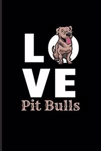 Love Pit Bulls