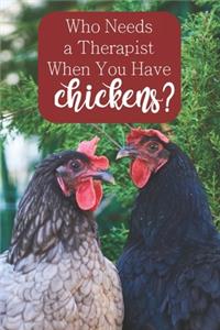 Who Needs a Therapist When You Have Chickens?