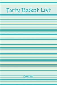 Forty Bucket List Journal