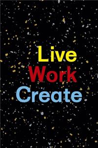 Live Work Create