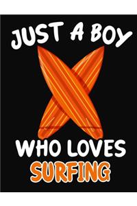 Just a Boy Who Loves Surfing