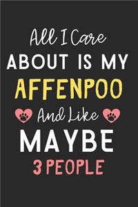 All I care about is my Affenpoo and like maybe 3 people