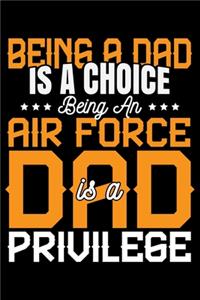 Being A Dad Is A Choice Being An Air Force Dad Is A Privilege