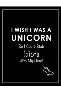 I Wish I Was a Unicorn Funny Notebook (Black)