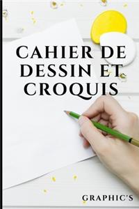 Cahier de Dessin Et Croquis