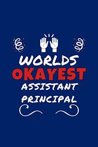 Worlds Okayest Assistant Principal