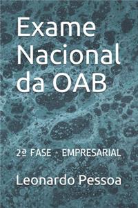 Exame Nacional da OAB: 2a FASE - EMPRESARIAL