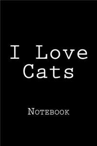 I Love Cats