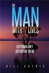 Man With 17 Lives