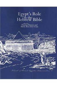Egypt's Role in the Hebrew Bible