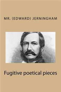 Fugitive poetical pieces