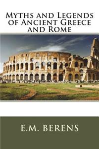 Myths and Legends of Ancient Greece and Rome