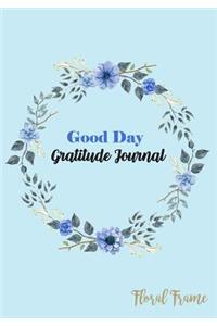 Good Day Gratitude Journal