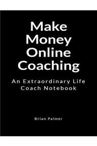 Make Money Online Coaching