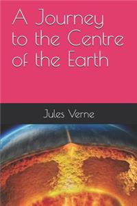 A Journey to the Centre of the Earth