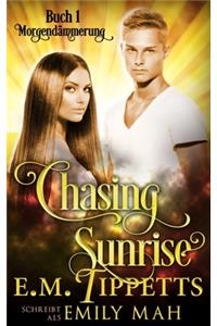 Chasing Sunrise - Morgendämmerung (Chasing Sunrise 1)