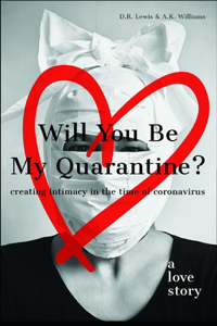 Will You Be My Quarantine?