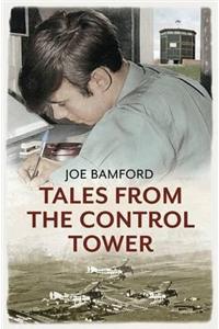 Tales from the Control Tower