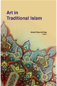 ART IN TRADITIONAL ISLAM ( PROF. ABDUL RAZA-UL-HAQ , )