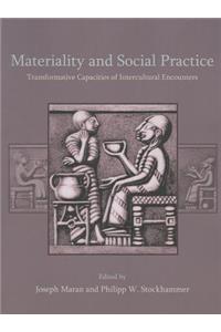 Materiality and Social Practice