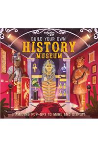 Lonely Planet Kids Build Your Own History Museum 1