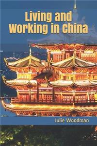 Living and Working in China