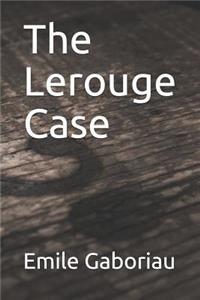 The Lerouge Case