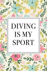 Diving Is My Sport