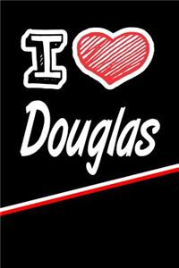 I Love Douglas