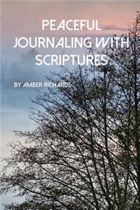 Peaceful Journaling with Scriptures