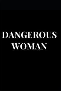 Dangerous Woman