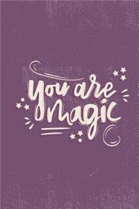 You Are Magic