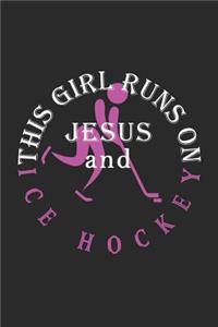 This Girl Runs on Jesus and Ice Hockey