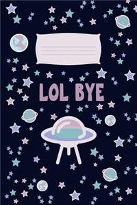 Lol Bye