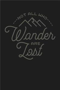 Not All Who Wander Are Lost